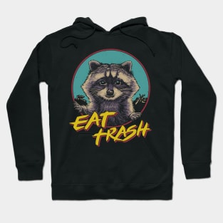 Eat Trash Hoodie